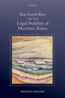 Sea-Level Rise and the Legal Stability of Maritime Zones 0198973500 Book Cover