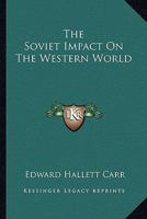 The Soviet Impact on the Western World 1163818984 Book Cover