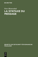 La Syntaxe Du Message: Application Au Fran�ais Moderne 3484520868 Book Cover
