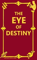 The Eye of Destiny B0H96HMDV3 Book Cover