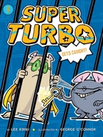 Super Turbo Gets Caught 1534429859 Book Cover