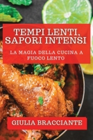 Tempi Lenti, Sapori Intensi: La magia della cucina a fuoco lento 1835590799 Book Cover