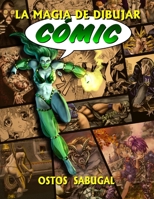 La magia de dibujar CÓMICS (Spanish Edition) B08GTL76KS Book Cover