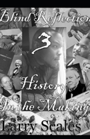 Blind Reflection 3: History in the Making B08W9XZWTG Book Cover