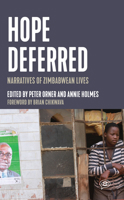 Hope Deferred: Narratives of Zimbabwean Lives 1642595438 Book Cover