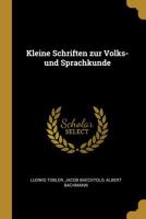 Kleine Schriften Zur Volks- Und Sprachkunde 0530865912 Book Cover
