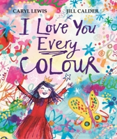 TWO HOOTS I Love You Every Colour. 1035010240 Book Cover