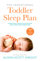 The Sensational Toddler Sleep Plan 1787635066 Book Cover
