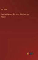Das Jagdwesen der alten Griechen und Römer (German Edition) 3563144281 Book Cover