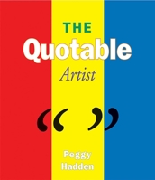 The Quotable Artist 1581154941 Book Cover