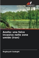 Azolla: una felce invasiva nelle zone umide (Iran) (Italian Edition) 6200754977 Book Cover
