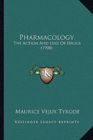 Pharmacology: The Action and Uses of Drugs 1017949972 Book Cover