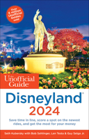 The Unofficial Guide to Disneyland 2024 1628091452 Book Cover