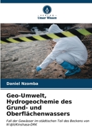 Geo-Umwelt, Hydrogeochemie des Grund- und Oberflächenwassers (German Edition) 6206920380 Book Cover