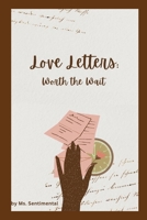 Love Letters: Worth the Wait B0GLGVMYP5 Book Cover