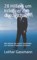 28 Hilfen, um Irrlehrer zu durchschauen: Wie können wir unsere Gemeinden vor falschen Propheten schützen? (German Edition) 1079268294 Book Cover