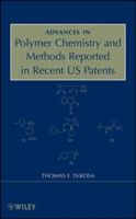 Advances in Polymer Chemistry and Methods Reported in Recent US Patents 0470312866 Book Cover