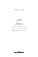 Sans objet: Pour une épistémologie de la discipline littéraire (HR.SAVOIR LETTR) (French Edition) B09DMRJF4D Book Cover
