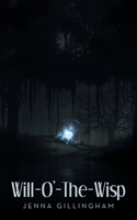 Will-O'-The-Wisp 1665777680 Book Cover