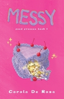 Messy: Food Freaxxx Book 1 B0FL97GZPT Book Cover