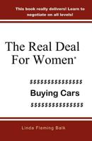 The Real Deal For Women: Buying Cars 0979701201 Book Cover