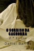 O sorriso da cachorra 1502367041 Book Cover