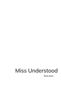 Miss Understood a collection of misconceptions B0GX76XCTX Book Cover