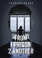 From 1 Prison 2 Another B0FLS16QPD Book Cover