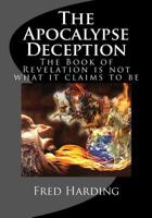 The Apocalypse Deception: The Book of Revelation is not what it claims to be 1539627640 Book Cover