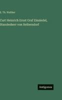 Curt Heinrich Ernst Graf Einsiedel, Standesherr von Reibersdorf (German Edition) 3566056545 Book Cover
