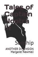 Tales of Captain Nootra III: Sonship 1701504693 Book Cover