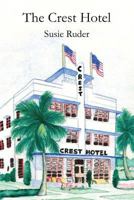 The Crest Hotel 1537297988 Book Cover