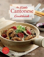 The Little Cantonese Cookbook 9814634123 Book Cover