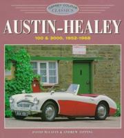 Austin-Healey 100 & 3000: 1952-1968 (Colour Classics) 1855326477 Book Cover