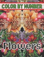 Color By Number Flowers: An Adult Coloring Book with Fun, Easy, and Relaxing Coloring Pages B08WJZ5T47 Book Cover