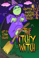 The Itchy Witch B0CFDB2KWK Book Cover