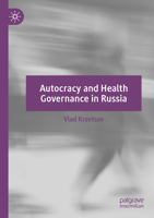 Autocracy and Health Governance in Russia 3031057910 Book Cover