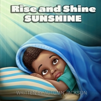 Rise and Shine: SUNSHINE B0DPN8RKYB Book Cover