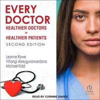 Every Doctor: Healthier Doctors = Healthier Patients 2nd Edition B0DT3G8NQJ Book Cover