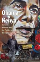 Obama and Kenya: Contested Histories and the Politics of Belonging 0896803007 Book Cover
