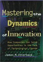 Mastering the Dynamics of Innovation: How Companies Can Seize Opportunities in the Face of Technological Change