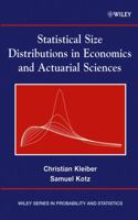 Statistical Size Distributions in Economics and Actuarial Sciences (Wiley Series in Probability and Statistics) 0471150649 Book Cover