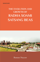 The Evolution and Growth of Radha Soami Satsagn Beas 9350981955 Book Cover