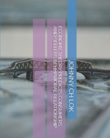 Economy Theory Predicts Consumers and Sellers Behhavioral Relationship 1653526335 Book Cover