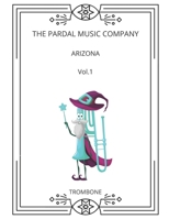 ARIZONA Vol.1: Trombone B08WYDVPJV Book Cover
