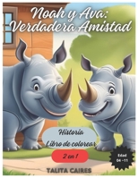 Noah y Ava: Verdadera Amistad (Spanish Edition) B0CSG6MLXH Book Cover