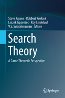 Search Theory: A Game Theoretic Perspective 1461468248 Book Cover