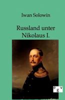 Russland Unter Nikolaus I. 3368426303 Book Cover