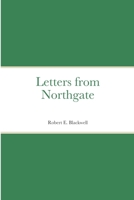Letters from Northgate 1678120332 Book Cover