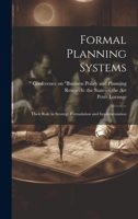 Formal Planning Systems: Their Role in Strategy Formulation and Implementation 1376994860 Book Cover